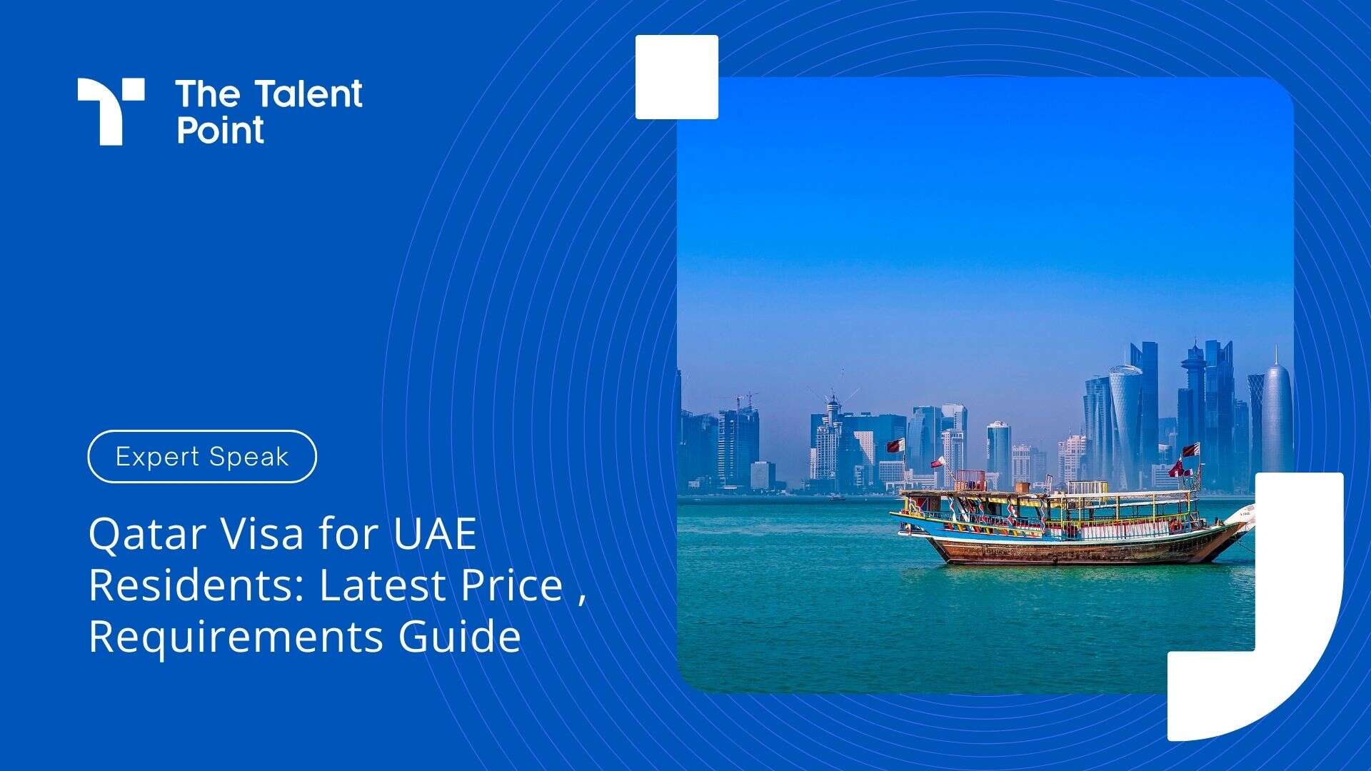 Qatar Visa for UAE Residents: 2024 Price , Requirements Guide - TalentPoint
